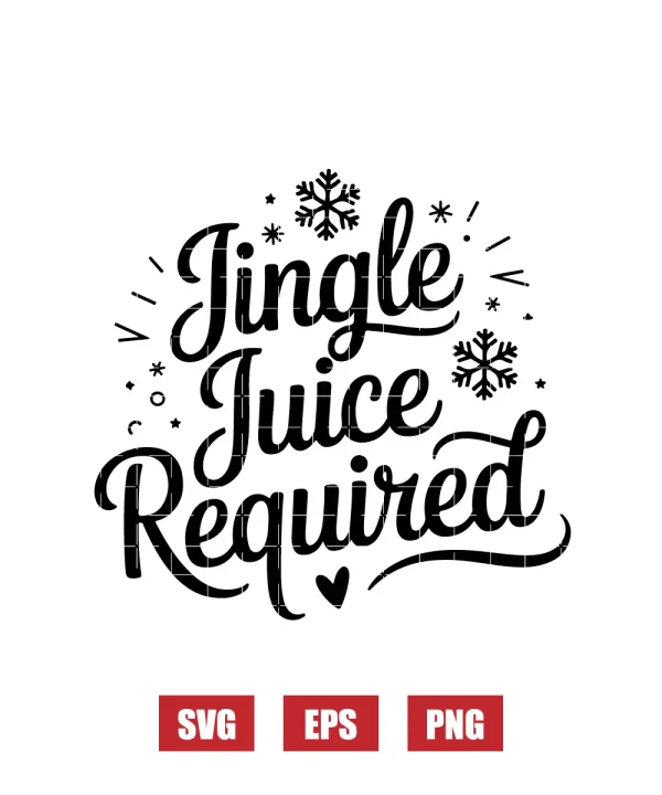 Jingle Juice Required Svg