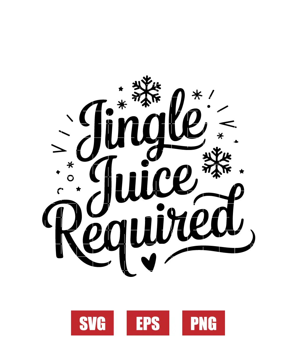 Jingle Juice Required Svg