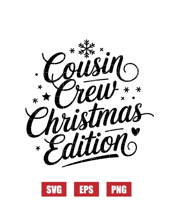 Cousin Crew Christmas Edition Svg