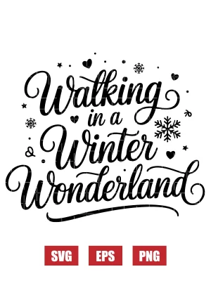 Walking in a Winter Wonderland Svg