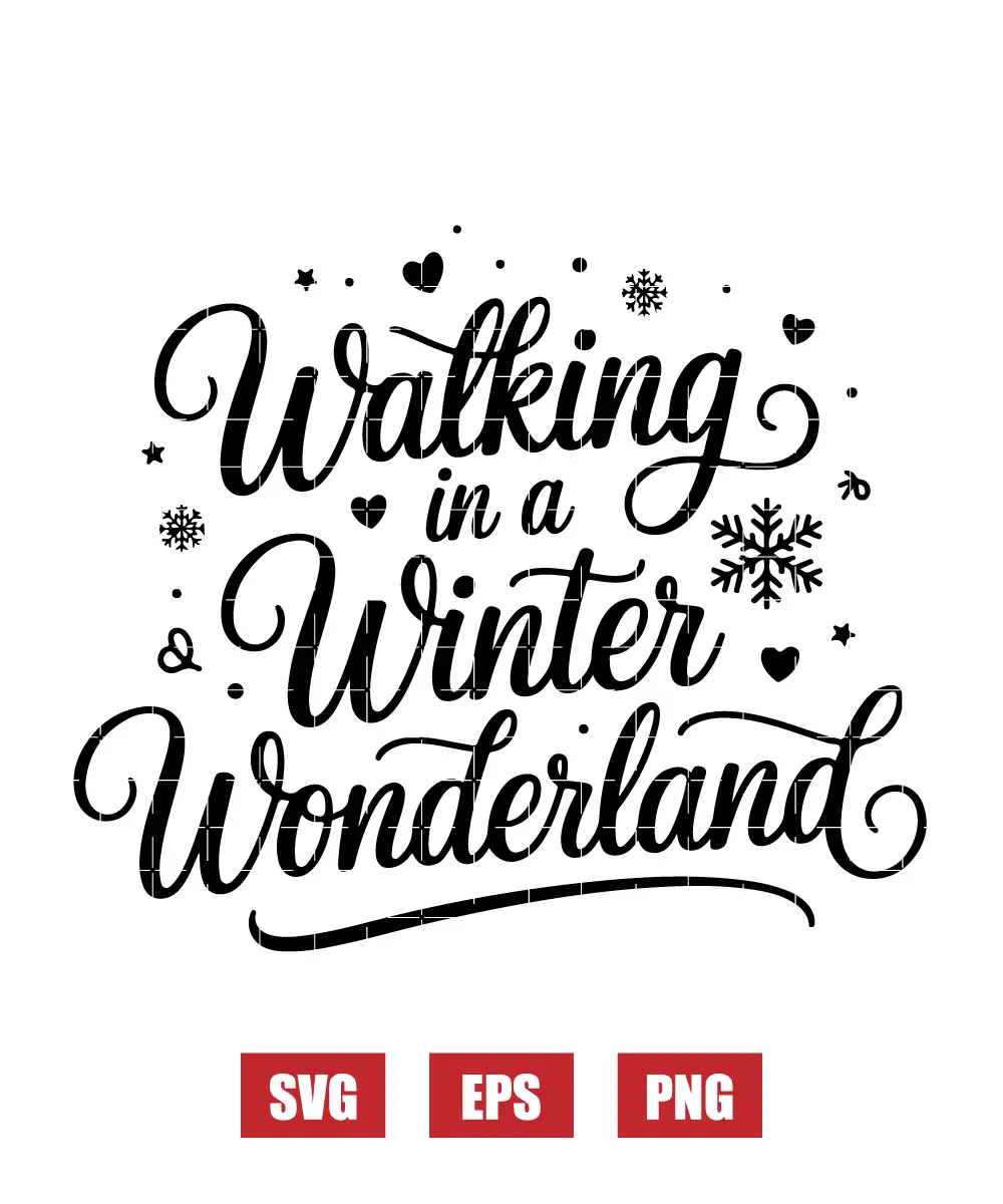 Walking in a Winter Wonderland Svg