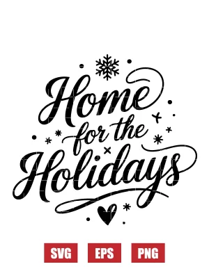Home for the Holidays Svg