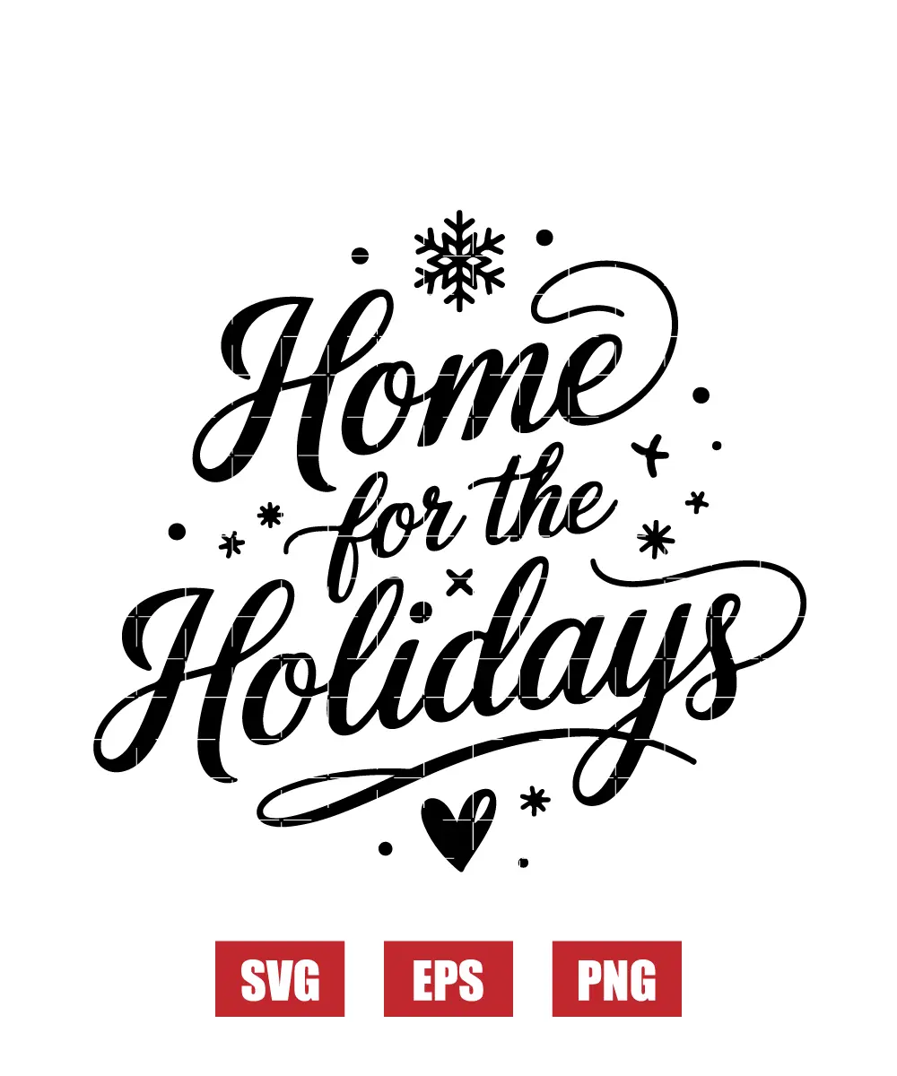 Home for the Holidays Svg