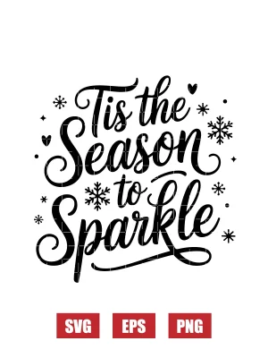 Tis the Season to Sparkle Svg