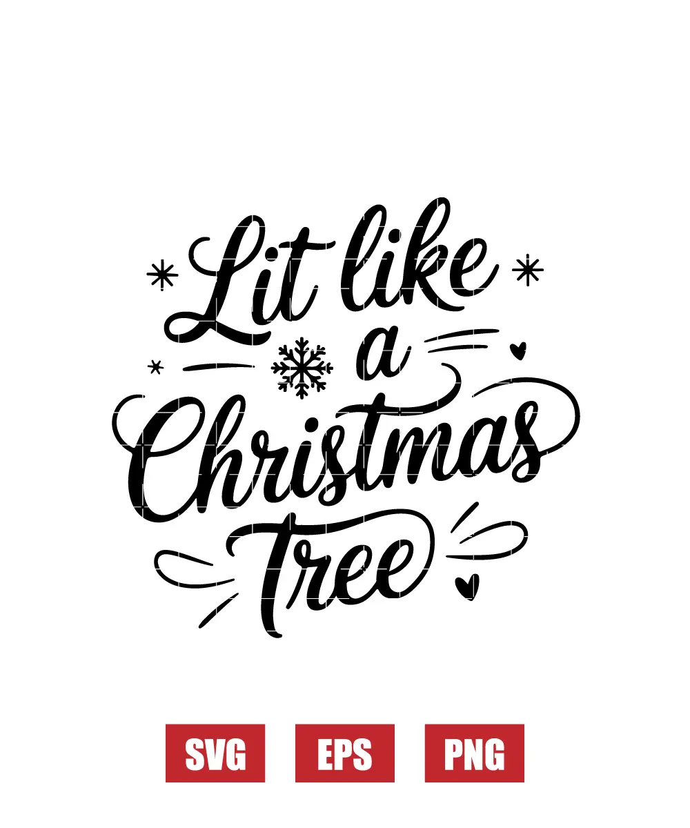 Lit like a Christmas Tree Svg