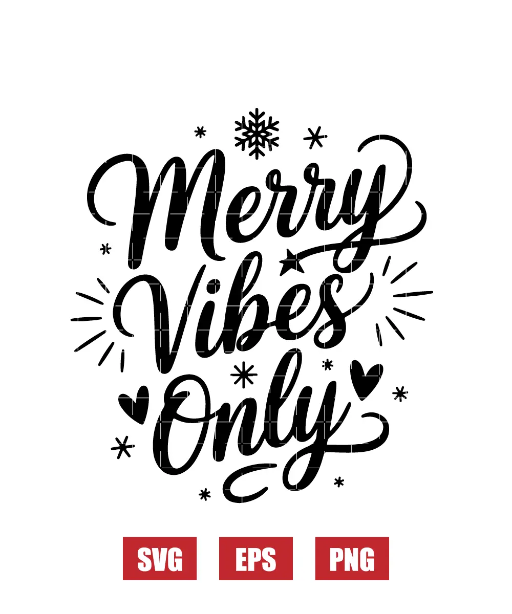 Merry Vibes Only Svg
