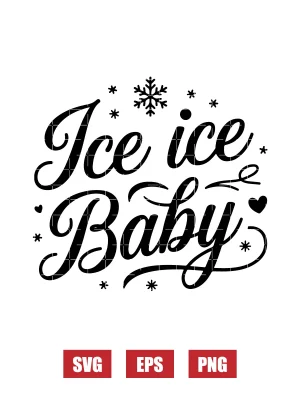 Ice Ice Baby Svg