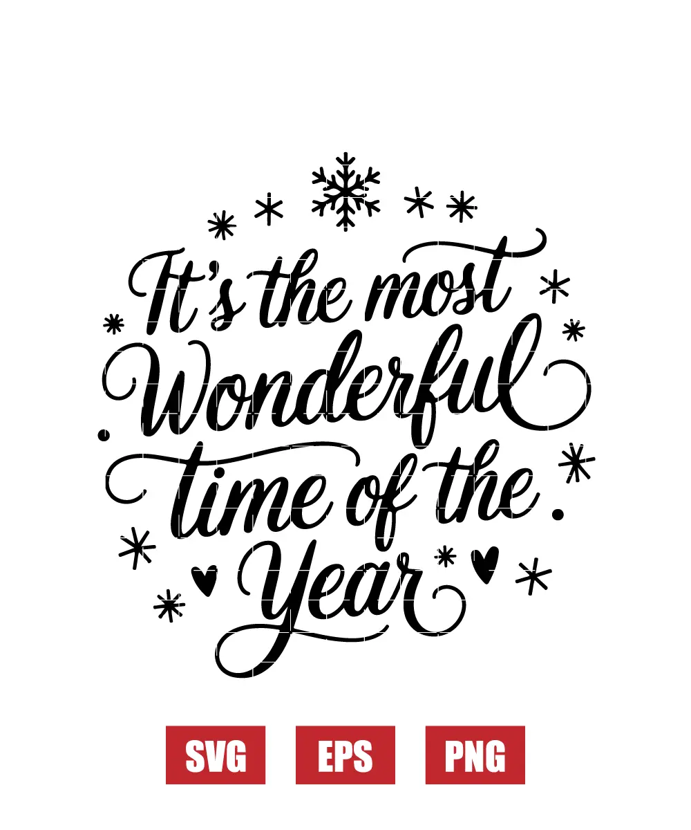 It's the most Wonderful Time of the Year Svg