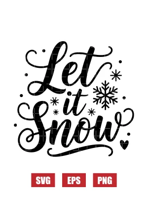 Let it Snow Svg