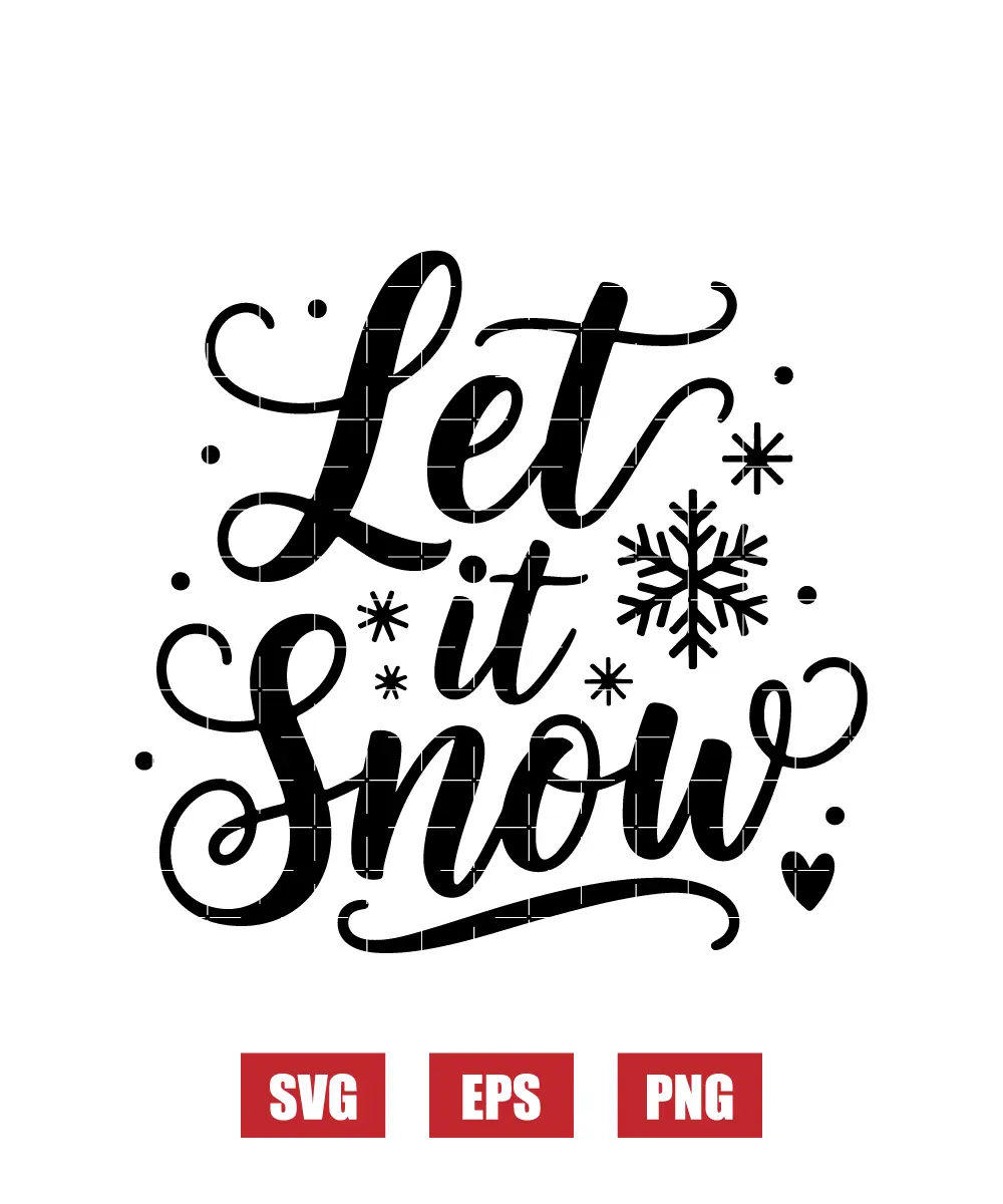 Let it Snow Svg