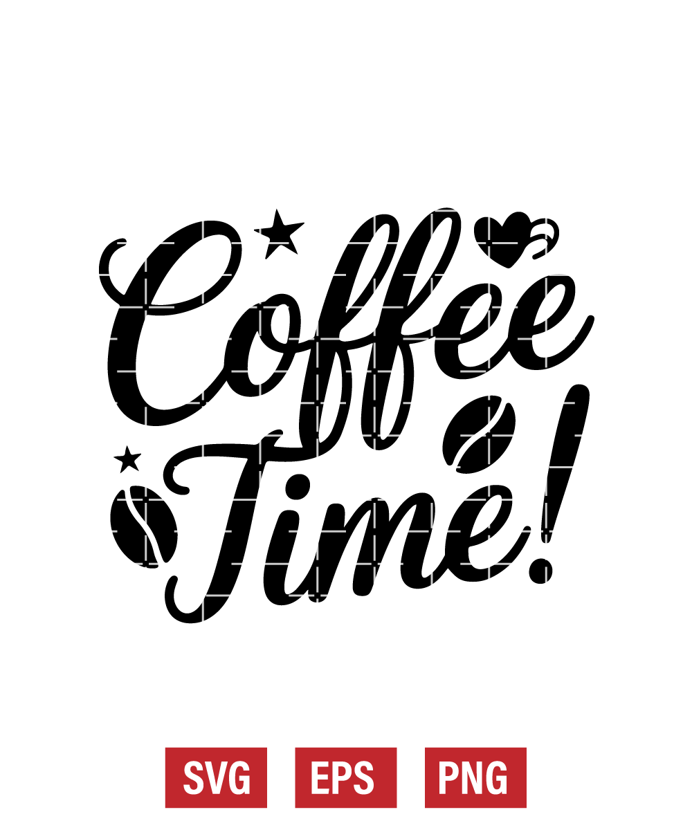 Coffee Time! Svg