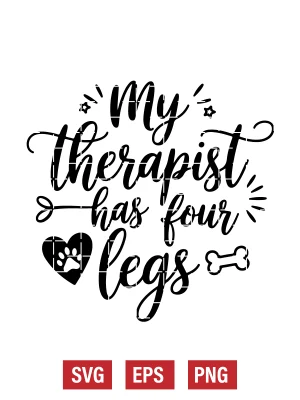 My Therapist Has Four Legs Svg