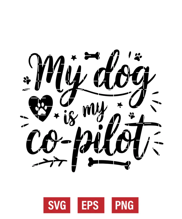 My Dog Is My Co-Pilot Svg