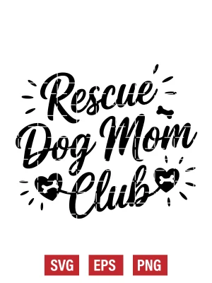 Rescue Dog Mom Club Svg