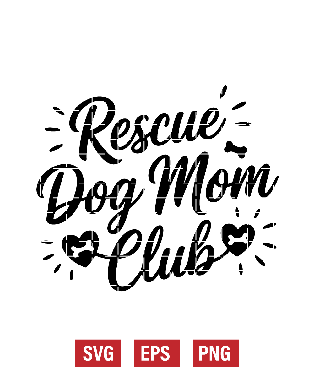 Rescue Dog Mom Club Svg