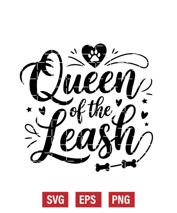 Queen of the Leash Svg