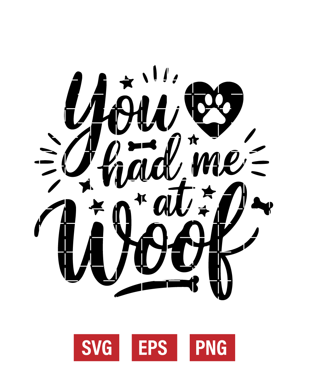 You Had Me at Woof Svg