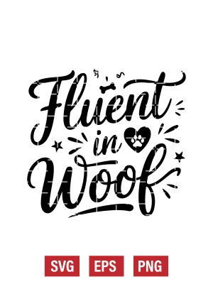 Fluent in Woof Svg