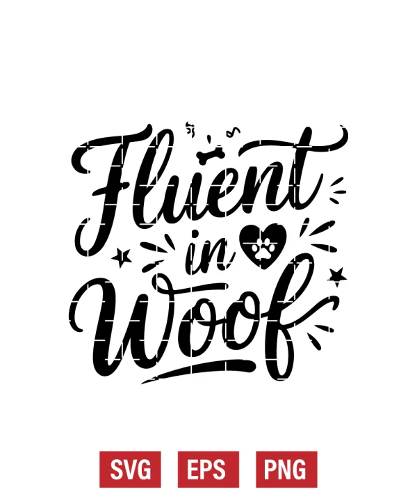 Fluent in Woof Svg