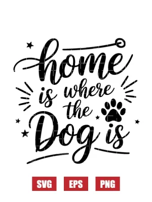 Home Is Where The Dog Is Svg