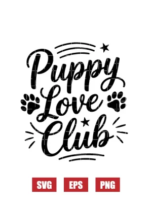 Puppy Love Club Svg