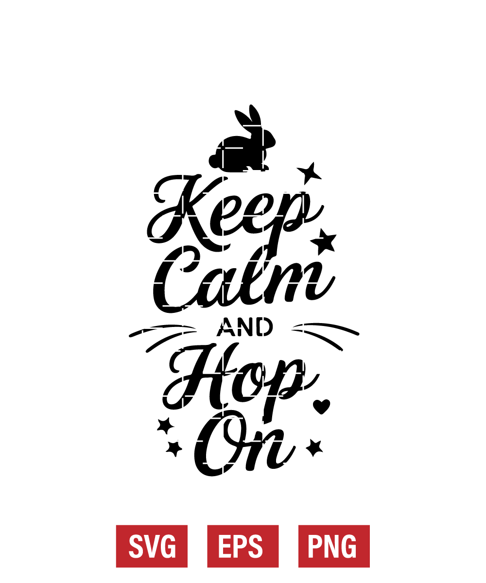 Keep Calm and Hop On Svg