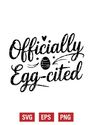 Officially Egg-cited Svg