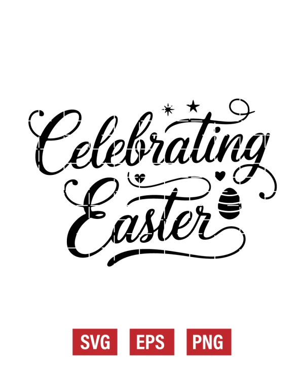 Celebrating Easter Svg