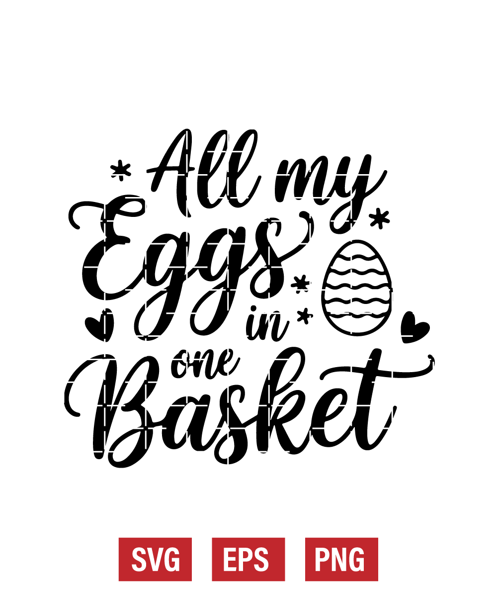 All My Eggs in One Basket Svg