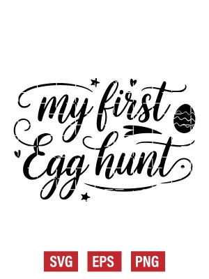 My First Egg Hunt Svg