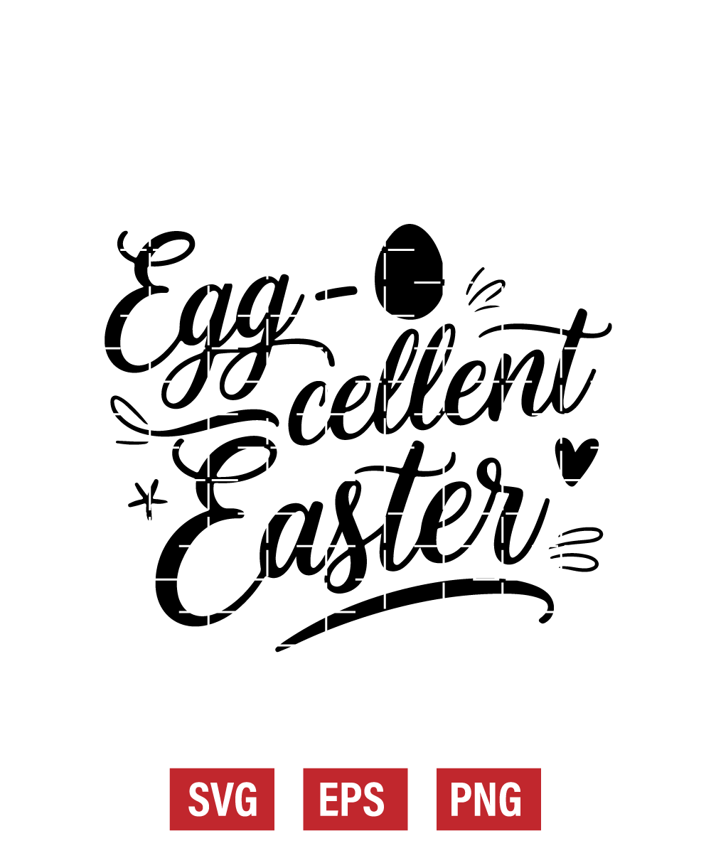Egg-cellent Easter Svg