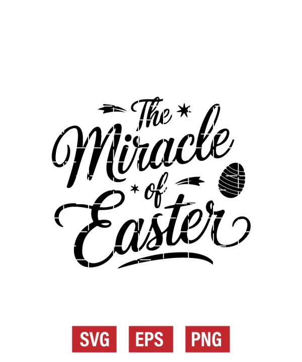 The Miracle of Easter Svg