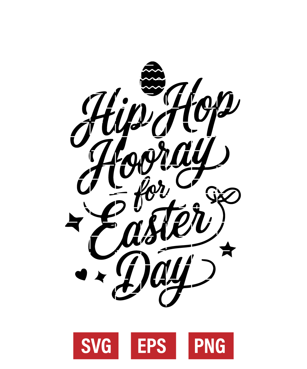 Hip Hop Hooray for Easter Day Svg