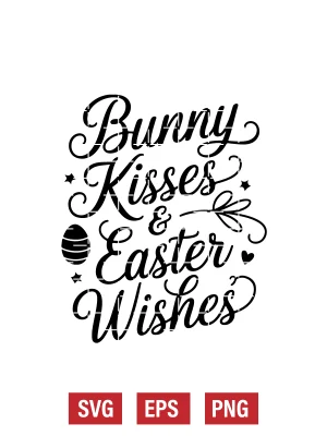 Bunny Kisses & Easter Wishes Svg