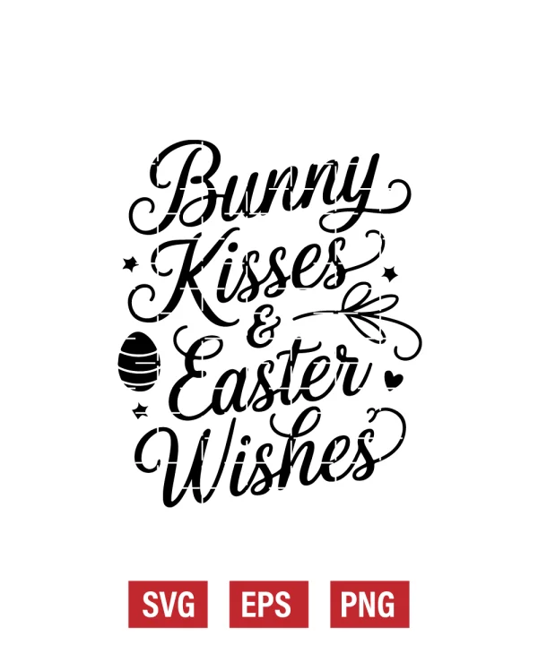 Bunny Kisses & Easter Wishes Svg
