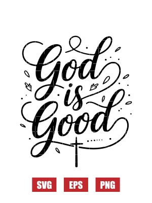 God is Good Svg