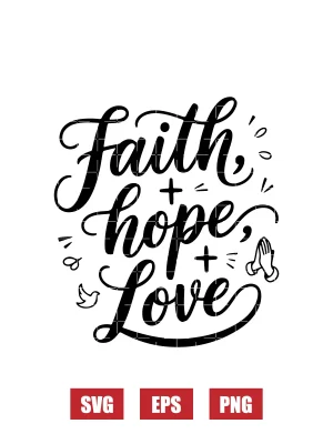 Faith Hope Love Svg