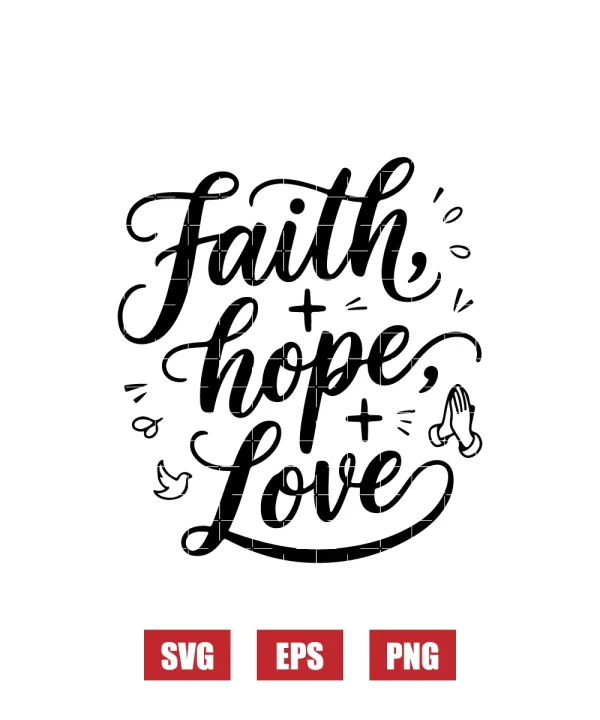 Faith Hope Love Svg