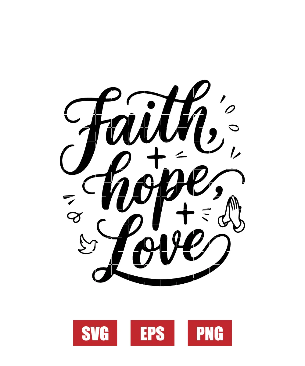 Faith Hope Love Svg