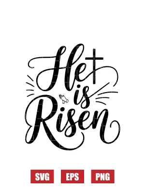 He is Risen Svg