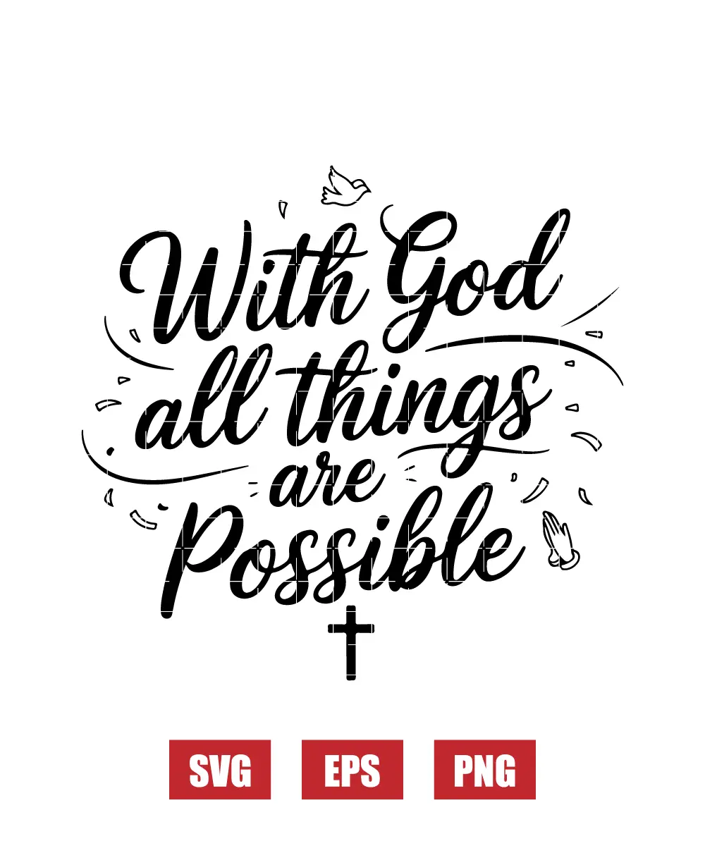 With God all things are Possible Svg