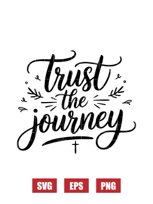 Trust the Journey Svg