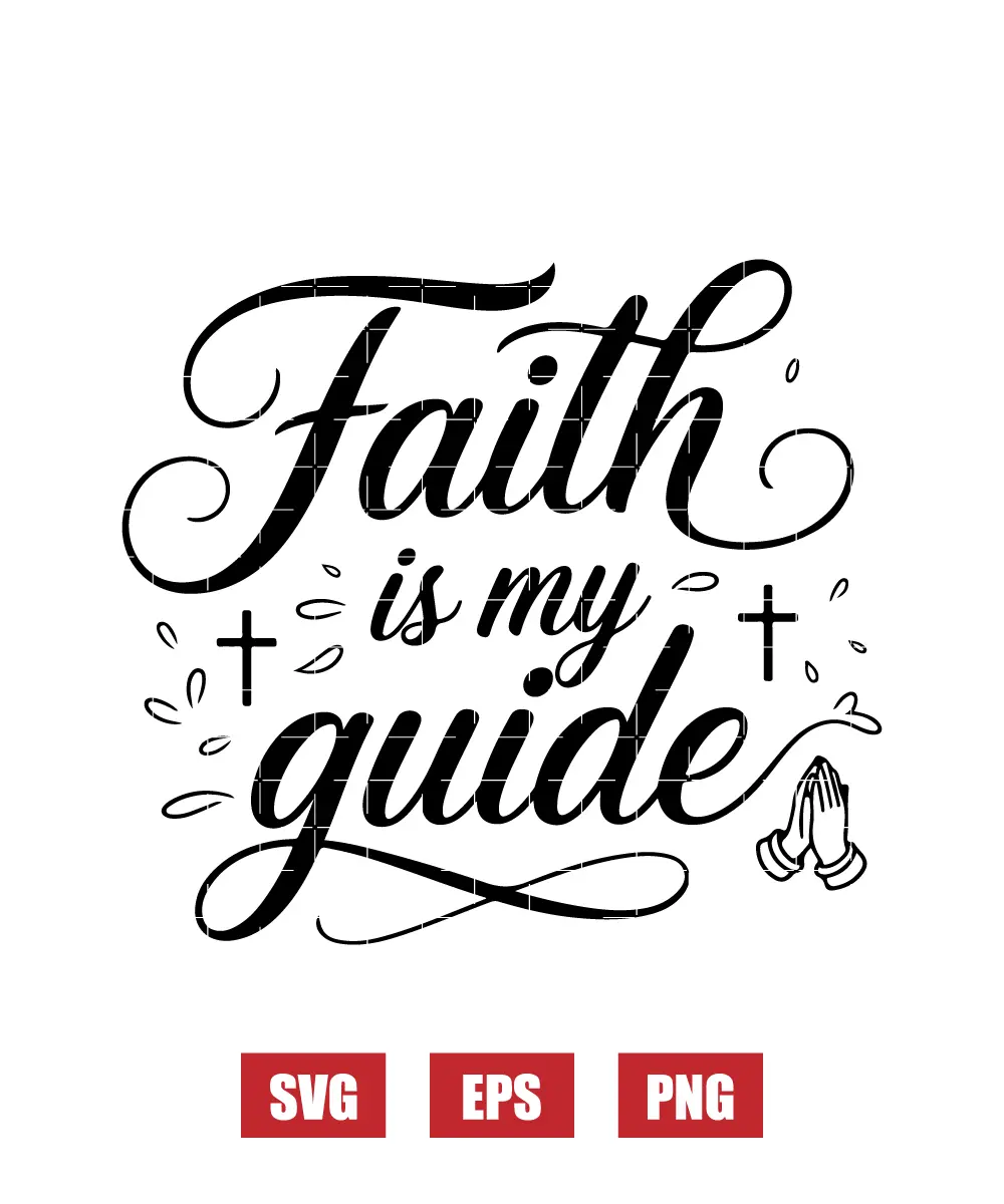 Faith is my guide Svg