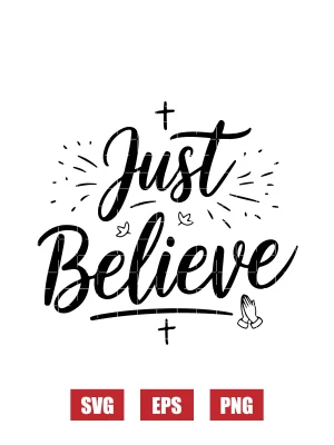 Just Believe Svg