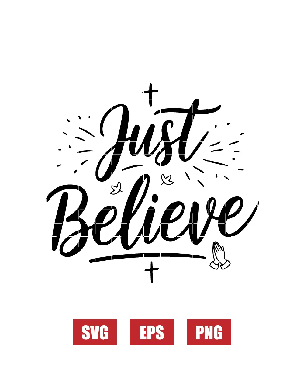 Just Believe Svg