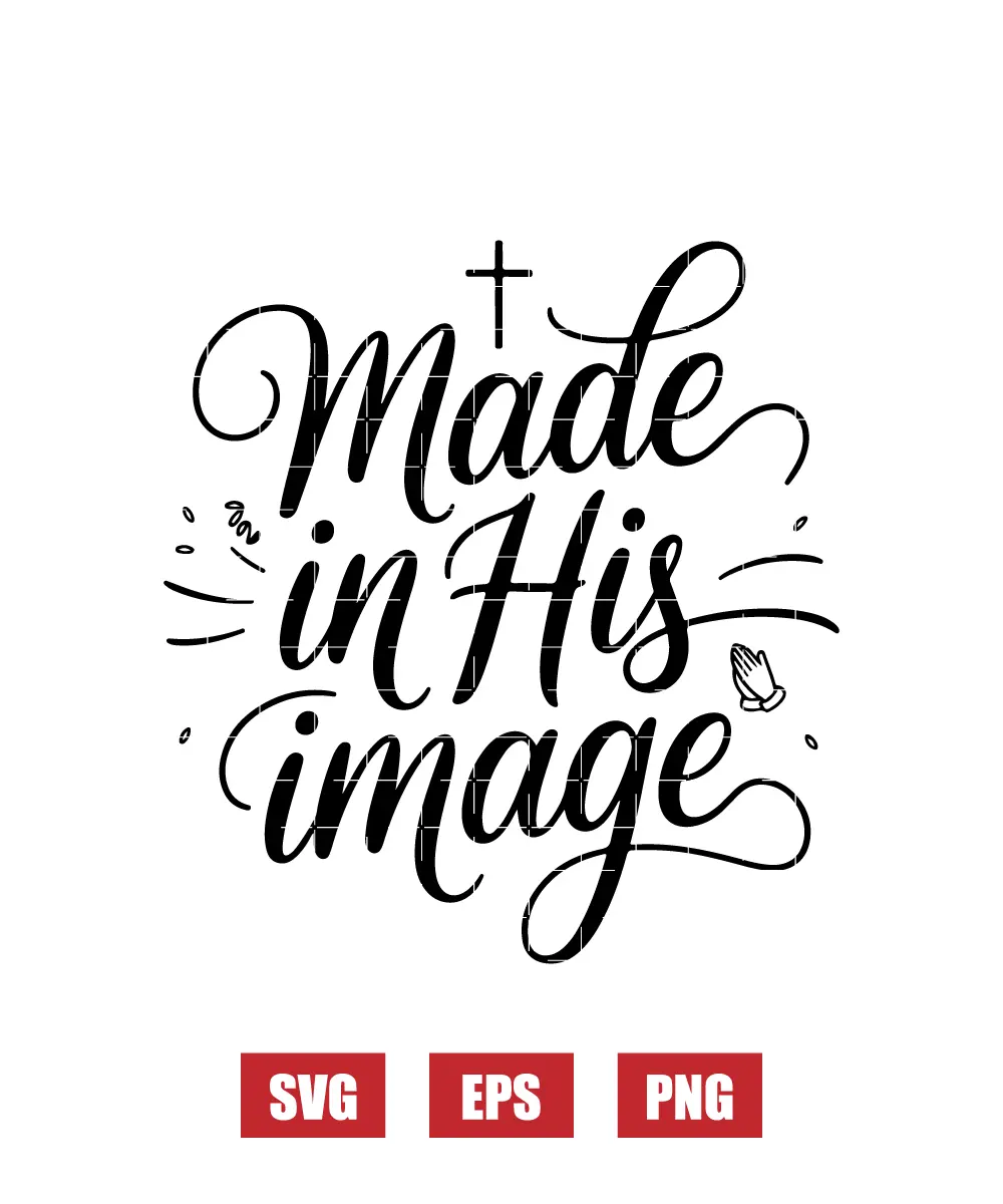 Made in His Image Svg