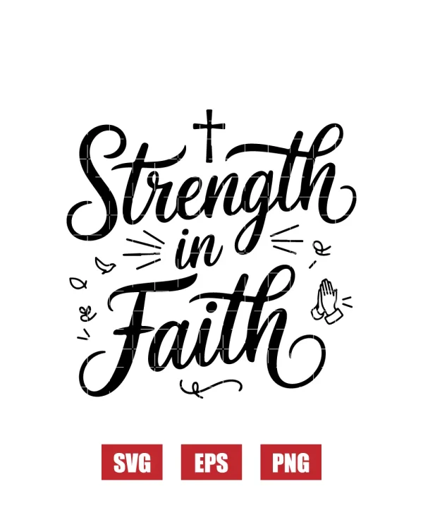 Strength in Faith Svg