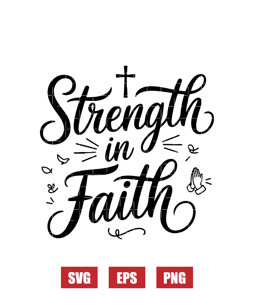 Strength in Faith Svg