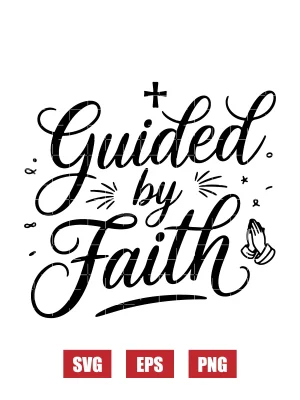 Guided by Faith Svg