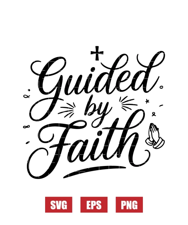 Guided by Faith Svg